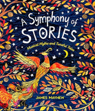 A Symphony of Stories - Musical Myths and Tuneful Tales