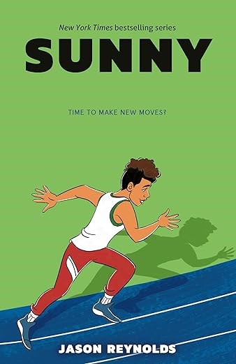 Sunny (Run Series): 3 [paperback] Reynolds, Jason [Jan 02, 2020]