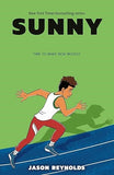 Sunny (Run Series): 3 [paperback] Reynolds, Jason [Jan 02, 2020]