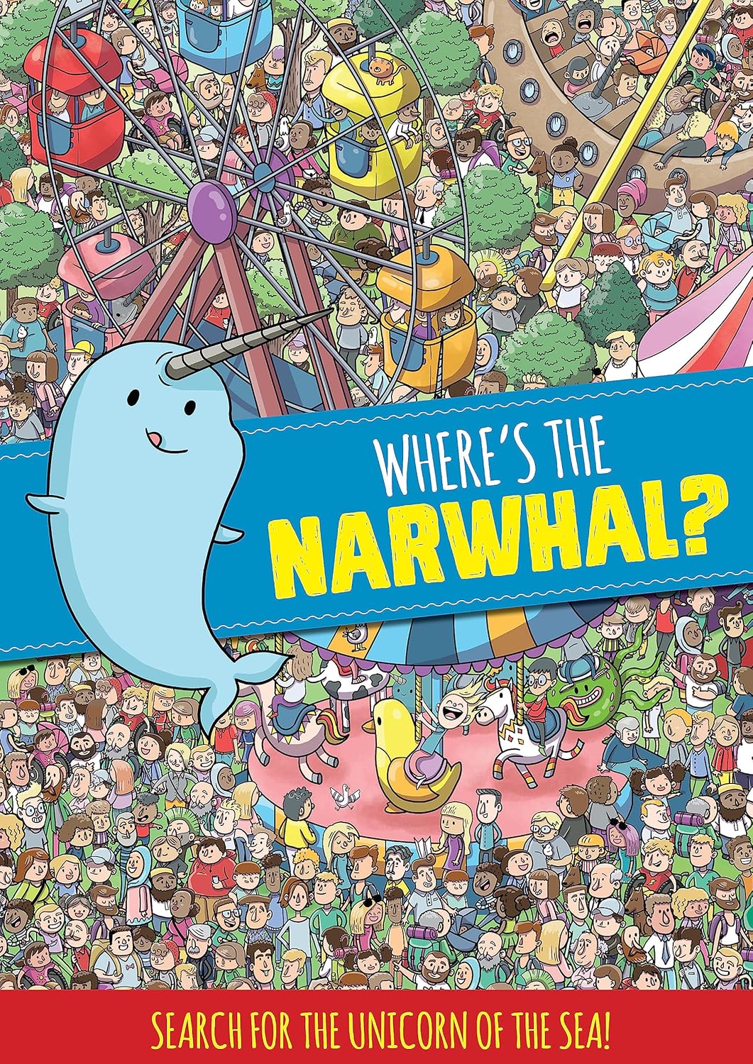 Where's the Narwhal? A Search and Find Book