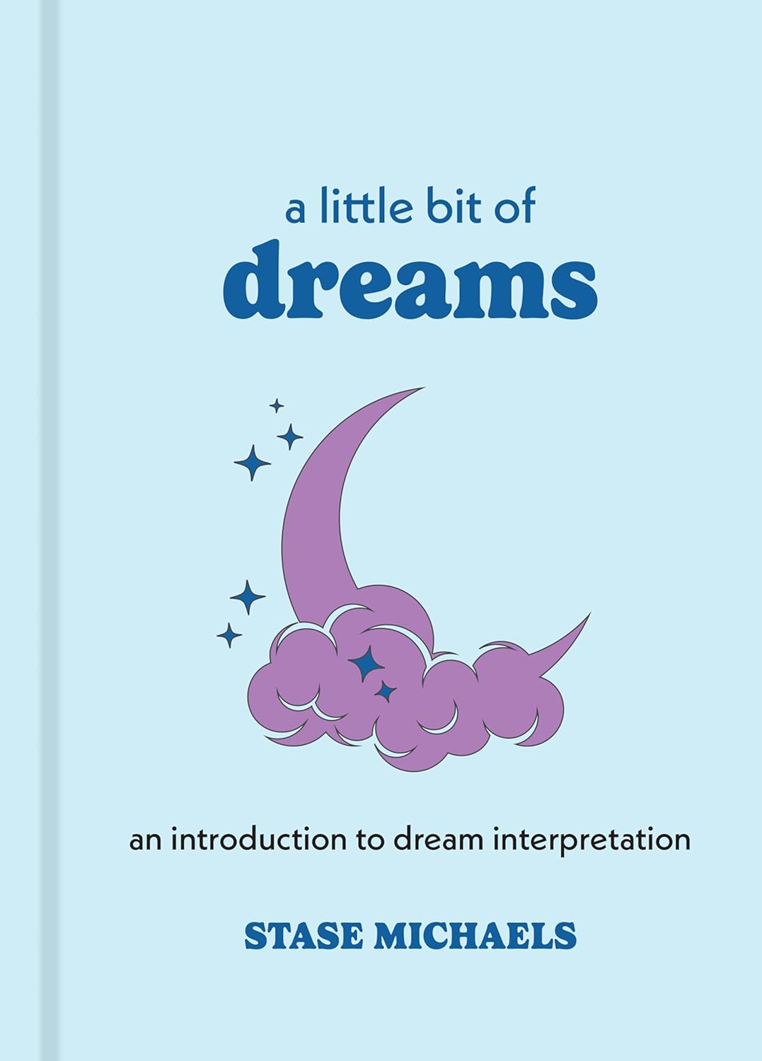 A Little Bit of Dreams: An Introduction to Dream