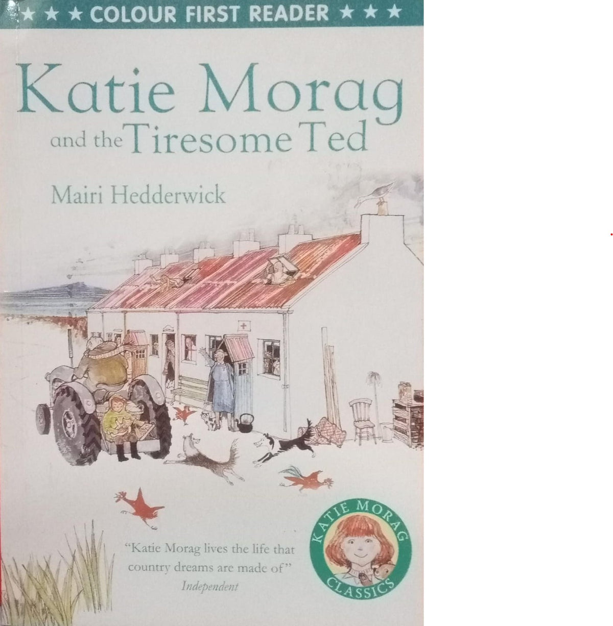 Katie Morag and the Tiresome Ted - Colour First Reader