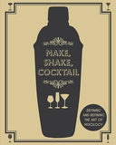 Make, Shake, Cocktail