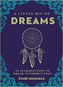 A Little Bit of Dreams: An Introduction to Dream