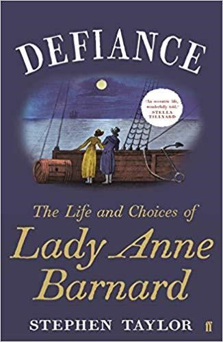 Defiance: life and choices of lady anne barnard