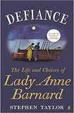 Defiance: life and choices of lady anne barnard