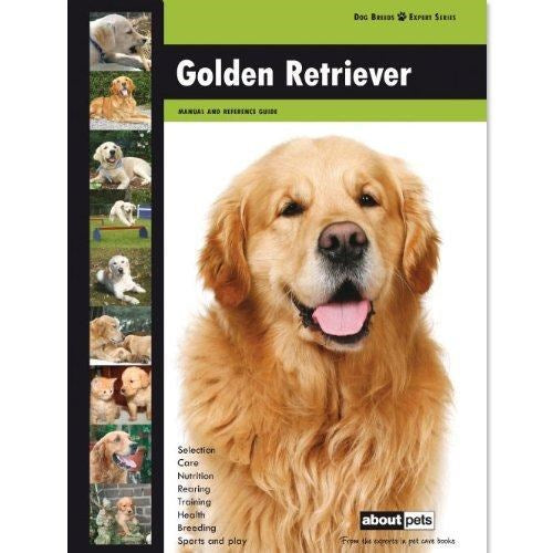 Golden Retriever: Dog Breed Expert Series