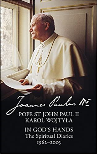 In God's Hands: The Spiritual Diaries of Pope St John Paul II