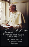 In God's Hands: The Spiritual Diaries of Pope St John Paul II