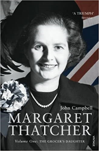 Margaret Thatcher: Volume One: The Grocer's Daughter: v. 1