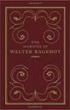 Memoirs Of Walter Bagehot