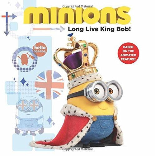 Minions: Long Live King Bob!