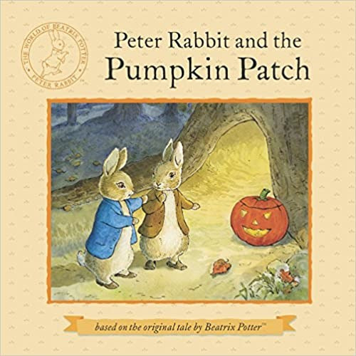 Peter Rabbit: Halloween (The World of Beatrix Potter: Peter Rabbit)