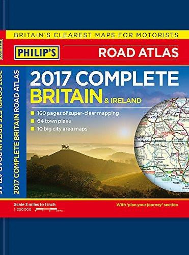 Philip's Complete Road Atlas Britain and Ireland 2017: Hardback