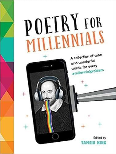 Poetry for Millennials: A Collection of Wise and Wonderful Words for Every #MillennialProblem