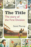 The Title: The Story of the First Division