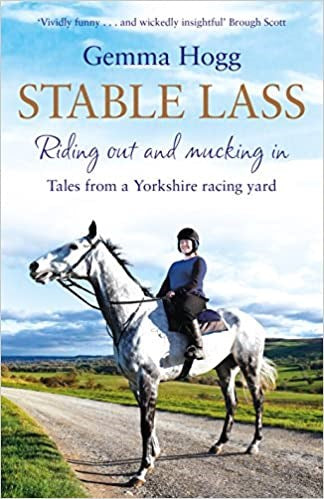 Stable Lass: Tales from a Yorkshire Racing Yard