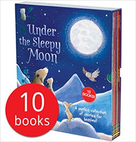 Under the Sleepy Moon: A perfect collection of stories for bedtime! 10 BOOKS!