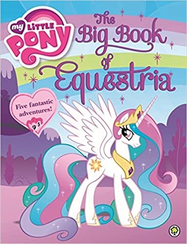 The Big Book of Equestria (My Little Pony)