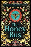 The Honey Bus: A memoir of loss, courage and a girl saved by bees