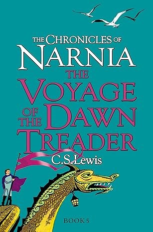 Voyage of the Dawn Treader (The Chronicles of Narnia): Return to Narnia in the classic illustrated book for children of all ages