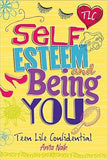 Teen Life Confidential: Self-Esteem and Being YOU