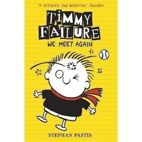 Timmy Failure: We Meet Again