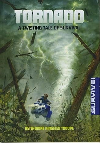 Tornado: A Twisting Tale of Survival (Survive!)