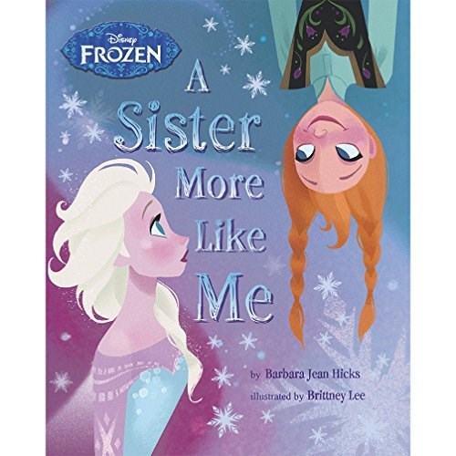 Disney Frozen: A Sister More Like Me